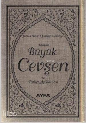 Büyük Cevşen ve Türkçe Açıklaması (Ayfa-042, Çanta Boy, Fihristli); Hizb-ü Envari'l - Hakaikı'n - Nuriye - 1