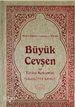 Büyük Cevşen ve Türkçe Açıklaması (Celcelutiye İlaveli) Kod 1003 - 1