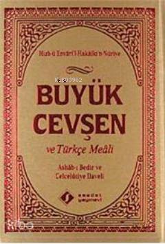 Büyük Cevşen ve Türkçe Meali (Ashab- ı Bedir ve Celcelütiye İlaveli) - 1