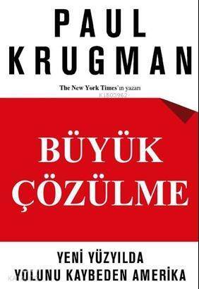 Büyük Çözülme; Yeni Yüzyılda Yolunu Kaybeden Amerika - 1