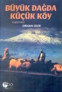 Büyük Dağda Küçük Köy - 1