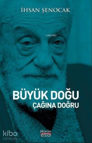 Büyük Doğu Çağına Doğru - 1