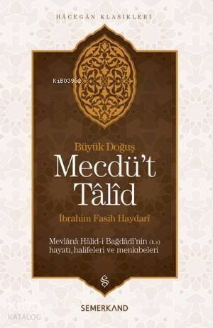 Büyük Doğuş Mecdü't Talid - 1