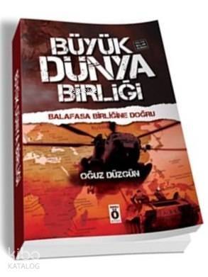 Büyük Dünya Birliği; Balasafa Birliğine Doğru - 1