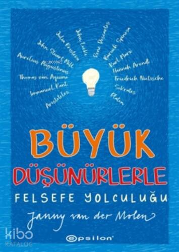 Büyük Düşünürlerle Felsefe Yolculuğu (Ciltli) - 1