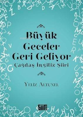 Büyük Geceler Geri Geliyor - Çağdaş İngiliz Şiiri - 1