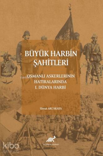 Büyük Harbin Şahitleri - 1