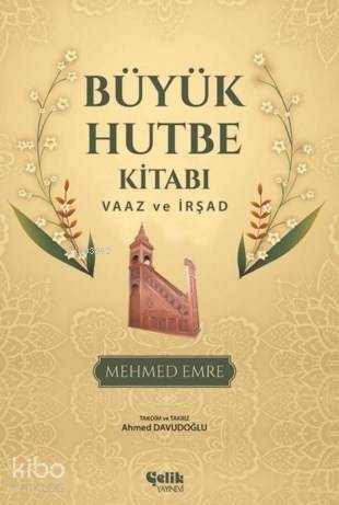 Büyük Hutbe Kitabı; Vaaz Ve İrşad - 1