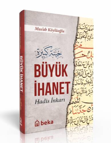 Büyük İhanet - Hadis İnkarı - (Ciltli) - 1