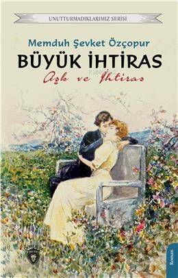 Büyük İhtiras Aşk Ve İhtiras - 1