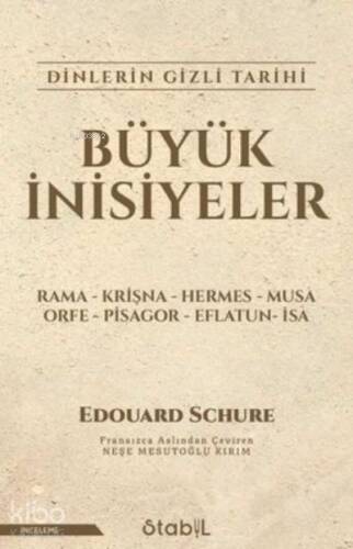 Büyük İnisiyeler: Dinlerin Gizli Tarihi - 1