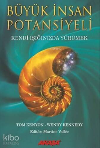 Büyük İnsan Potansiyeli; Kendi Işığınızda Yürümek - 1