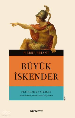 Büyük İskender Fetihler ve Siyaset - 1