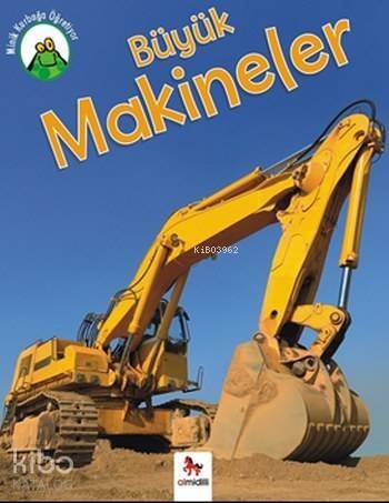 Büyük Makineler; Minik Kurbağa Öğretiyor - 1