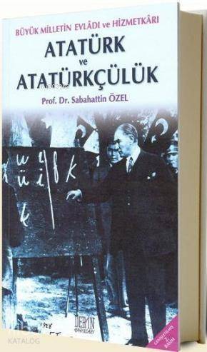 Büyük Milletin Evladı ve Hizmetkarı| Atatürk ve Atatürkçülük - 1