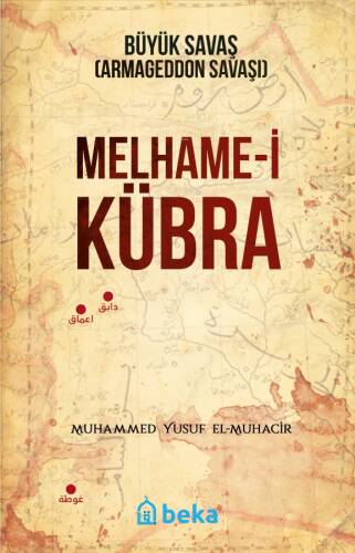 Büyük Savaş - Melhame-i Kübra (Armageddon Savaşı) - 1