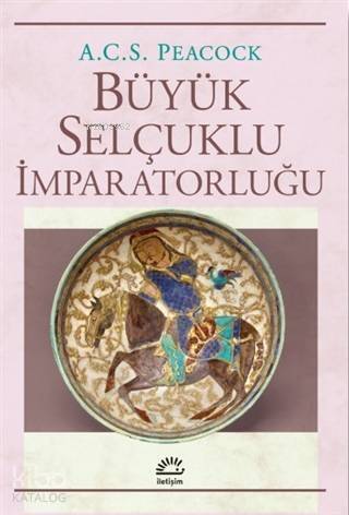 Büyük Selçuklu İmparatorluğu - 1