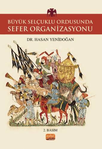 Büyük Selçuklu Ordusunda Sefer Organizasyonu - 1