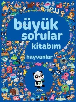 Büyük Sorular Kitabım - Hayvanlar - 1