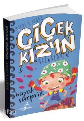 Büyük Sürpriz - Çiçek Kızın Maceraları - 1