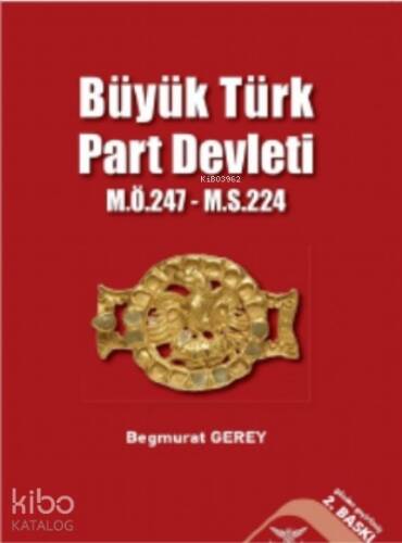 Büyük Türk Part Devleti - 1