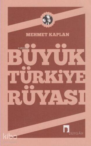 Büyük Türkiye Rüyası - 1