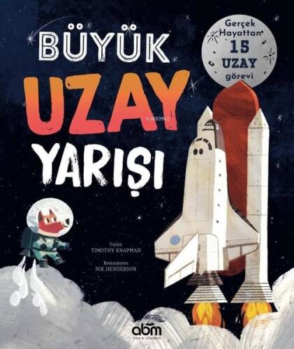 Büyük Uzay Yarışı - Gerçek Hayattan 15 Uzay Görevi - 1