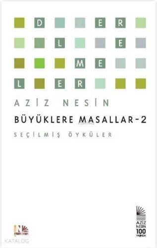 Büyüklere Masallar 2; Seçilmiş Öyküler - 1