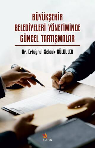 Büyükşehir Belediyeleri Yönetiminde Güncel Tartışmalar - 1