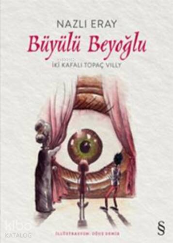 Büyülü Beyoğlu; İki Kafalı Topaç Vılly - 1