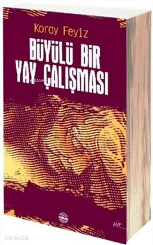 Büyülü Bir Yay Çalışması - 1