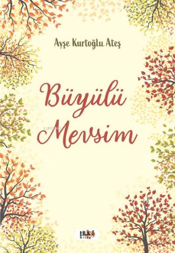 Büyülü Mevsim - 1