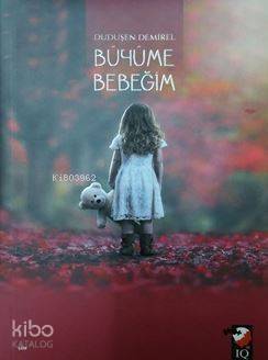 Büyüme Bebeğim - 1