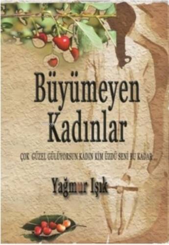 Büyümeyen Kadınlar - 1