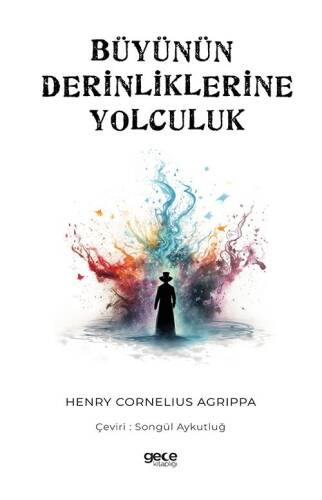 Büyünün Derinliklerine Yolculuk - 1