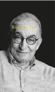 Büyü'sün Yaz!; Toplu Şiirler 1969-2019 - 1