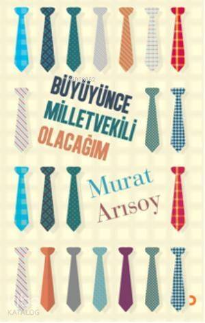 Büyüyünce Milletvekili Olacağım - 1