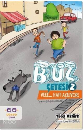 Buz Çetesi 2 - Veee... Kapı Açılıyor!; Yarın Başka Olacak - 1