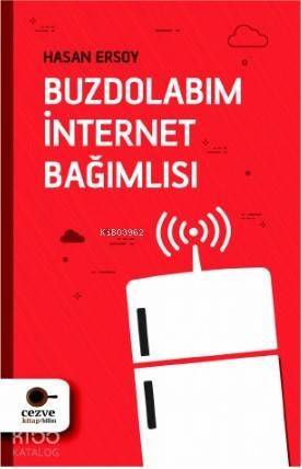 Buzdolabım İnternet Bağımlısı - 1