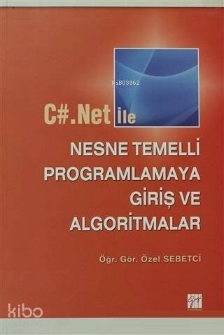 C#.Net ile Nesne Temelli Programlamaya Giriş ve Algoritmalar - 1