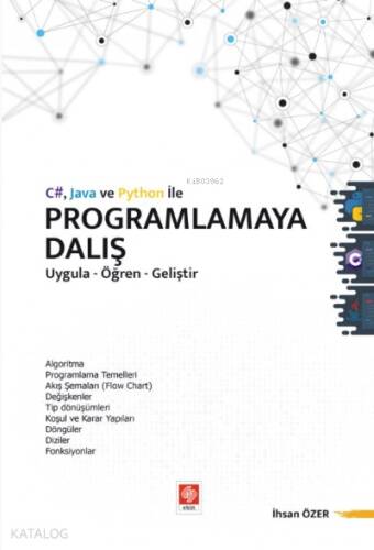 C# Java ve Python ile Programlamaya Dalış ;Uygula-Öğren-Geliştir - 1