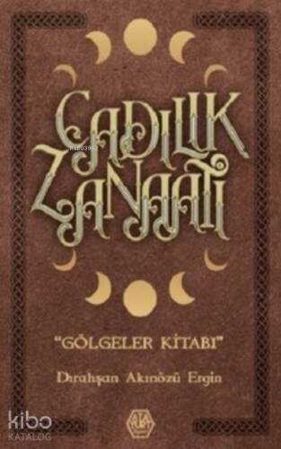 Cadılık Zanaatı ;Gölgeler Kitabı - 1