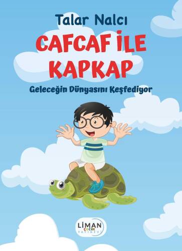 Cafcaf ile Kapkap Geleceğin Dünyasını Keşfediyor;Cafcaf ile Kapkap - Discover the World of the Future - 1