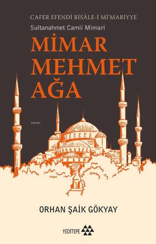 Cafer Efendi Risâle-İ Mi’marriye Sultanahmet Camii Mimarı Mimar Mehmet Ağa - 1