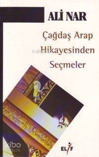 Çağdaş Arap Hikayesinden Seçmeler - 1