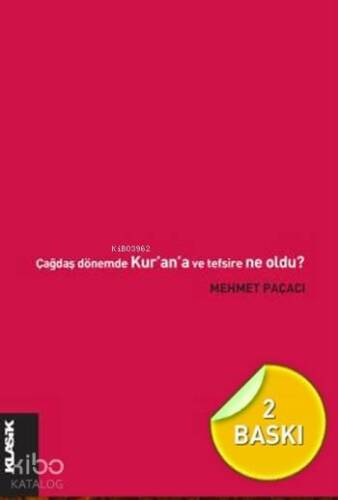 Çağdaş Dönemde Kur'an ve Tefsire Ne Oldu? - 1