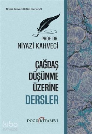 Çağdaş Düşünme Üzerine Dersler - 1