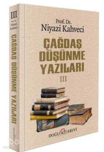 Çağdaş Düşünme Yazıları 3 - 1