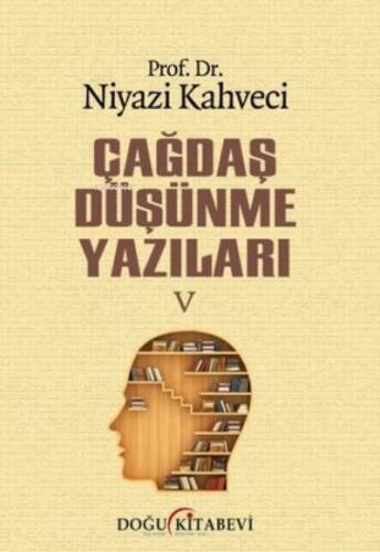 Çağdaş Düşünme Yazıları-5 - 1