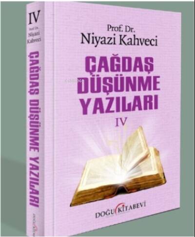 Çağdaş Düşünme Yazıları IV - 1